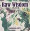 Raw Wisdom I.XIX.XXIII
