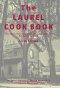 The Laurel Cook Book: America's First Southern Church Cookbook Published in 1900