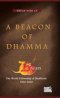 A Beacon Of Dhamma (hardcover)