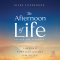 The Afternoon of Life, Revised & Expanded Edition
