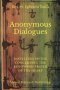 Anonymous Dialogues