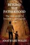 Beyond the Fatherhood