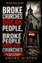Broke Churches Break People, Broke People Break Churches: The House of Worship Is Not Your ATM