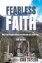 Fearless Faith: What Can Happen When You Relentlessly Seek God...and Find Him