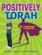 Positively Torah