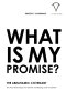 What Is My Promise?: The Root That Shapes My Identity, My Blessing, and My Destiny