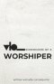 Dimensions of a Worshiper