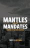 Mantles and Mandates: Awakening to your Divine Assignment