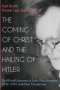 The Coming of Christ and the Hailing of Hitler