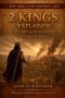 2 Kings Explained: Understanding the Book and Its Message for Today