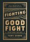 Fighting the Good Fight Devotional for Men