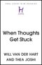When Thoughts Get Stuck