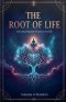 The Root Of Life