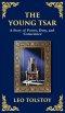 The Young Tsar: Absolute Power, Moral Awakening, and the Burden of Leadership (Deluxe Hardbound Edition)