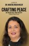 Crafting Peace Between Past And Present