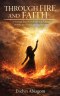 Through Fire and Faith