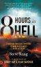 8 Hours in Hell: A Shocking Firsthand Experience of What Really Awaits in the Afterlife