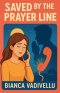 Saved by the Prayer Line