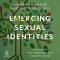Emerging Sexual Identities