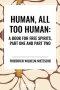 Human, All Too Human: A Book for Free Spirits, Part One and Part Two