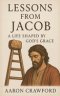 Lessons from Jacob: A Life Shaped by God's Grace