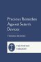 Precious Remedies  Against Satan's Devices : Complete and Unabridged, with Editor's Introduction