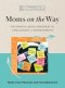 Moms on the Way : Following Jesus Through the Challenges of Motherhood-A 7-Week Bible Study with Video Access