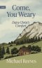 Come, You Weary