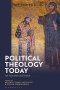 Political Theology Today: 100 Years After Carl Schmitt