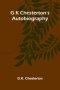 G K Chesterton's Autobiography