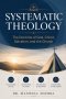 Systematic Theology: The Doctrine of God, Christ, Salvation, and the Church