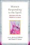 Women Responding to the Spirit