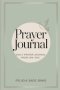 The Daily Prayer Journal: A Guided Prayer and Reflection Book from January to December