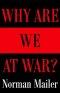 Why Are We at War?