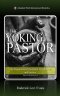 The Yoking of the Pastor: The Preparation of the Pastor for Ministry and Service