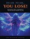 DEAR FEAR YOU LOSE WORKBOOK: Neuroscience, Faith & 12 Declarations to Overcome Fear and Transform Your Life