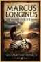 Marcus Longinus: The Search for the King