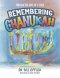 Remembering Chanukah: Through The Eyes Of A Child