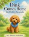 Dink Comes Home