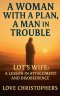 A Woman with a Plan, A Man in Trouble: Lot's Wife: A Lesson in Attachment and Disobedience
