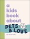 Kids Book About Pets & Love