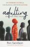 Adulting on the Spectrum: An Insider's Guide for Navigating Life with Autism