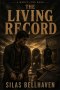 The Living Record: A Mercy Line Book