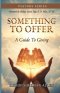 Something To Offer: A Guide to Giving