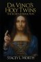 Da Vinci's Holy Twins: The Secret of Reflection