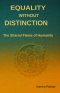 Equality Without Distinction: The Shared Flame of Humanity