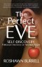 The Perfect Eve: Self Discovery Through the Eyes of Women Today