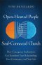 Open-Hearted People, Soul-Connected Church