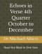 Echoes in Verse 4th Quarter October to December: Read the Bible in One Year