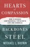 Hearts of Compassion, Backbones of Steel